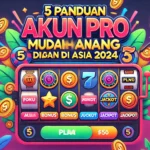 5 Panduan Akun Pro Mudah Menang